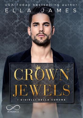 Crown jewels. I gioielli della Corona. Off-Limits romance. Vol. 1 - Ella James - Libro Hope 2022, Romance | Libraccio.it