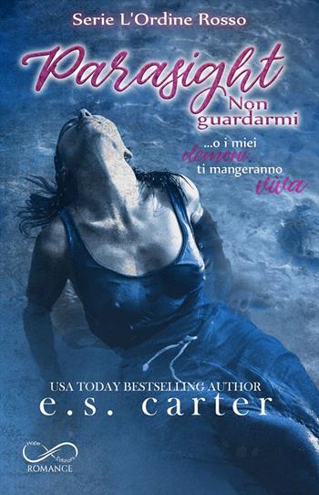 Parasight, Non guardarmi. L'ordine rosso. Vol. 2 - E.S. Carter - Libro Hope 2022 | Libraccio.it