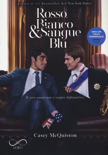 Rosso, bianco & sangue blu. Ediz. tie-in - Casey McQuiston - Libro Hope 2023, Sfumature arcobaleno | Libraccio.it