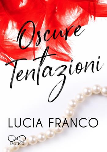 Oscure tentazioni - Lucia Franco - Libro Hope 2023 | Libraccio.it