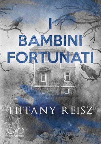 I bambini fortunati - Tiffany Reisz - Libro Hope 2024 | Libraccio.it
