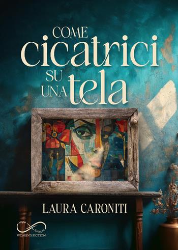 Come cicatrici su una tela - Laura Caroniti - Libro Hope 2025 | Libraccio.it