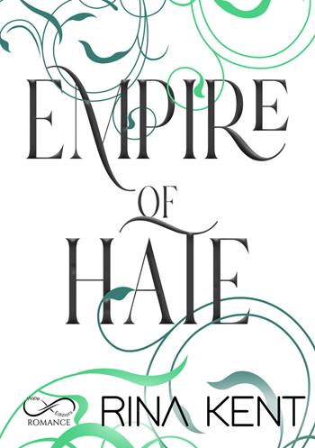 Empire of hate. Ediz. italiana - Rina Kent - Libro Hope 2025, Romance | Libraccio.it