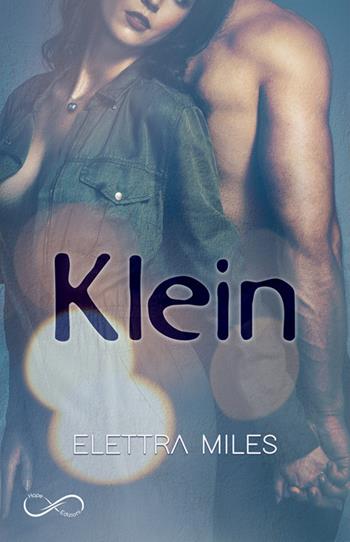 Klein. Garnett security. Vol. 2 - Elettra Miles - Libro Hope 2024 | Libraccio.it