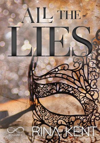 All the lies. Ediz. italiana - Rina Kent - Libro Hope 2025, Romance | Libraccio.it
