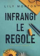 Infrangi le regole. Mixed messages. Vol. 1
