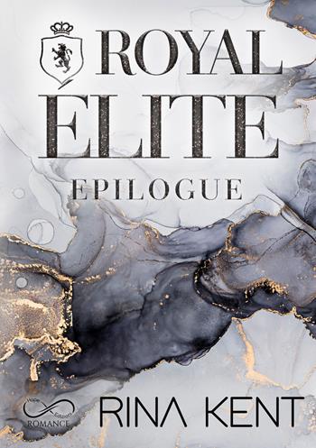 Royal elite epilogue. Ediz. italiana - Rina Kent - Libro Hope 2024, Romance | Libraccio.it