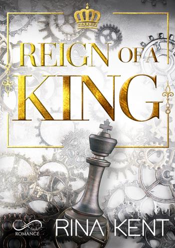 Reign of a king. Ediz. italiana - Rina Kent - Libro Hope 2024, Romance | Libraccio.it