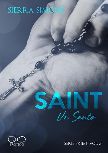 Saint. Un santo. Priest. Vol. 3 - Sierra Simone - Libro Hope 2025, Sfumature arcobaleno | Libraccio.it
