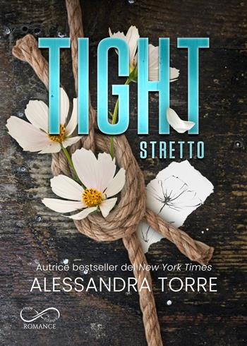 Tight. Stretto - Alessandra Torre - Libro Hope Edizioni 2026 | Libraccio.it