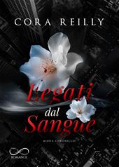 Legati dal Sangue. Mafia Chronicles. Vol. 8