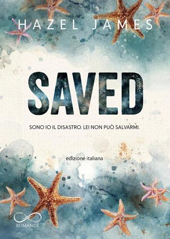 Saved - James Hazel - Libro Hope Edizioni 2026, Sfumature in rosa | Libraccio.it