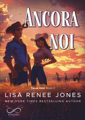 Ancora noi. Texas heat. Vol. 2 - Lisa Renée Jones - Libro Hope 2026, Sfumature in rosa | Libraccio.it