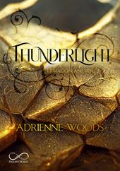 Thunderlight. I dragoniani. Vol. 2