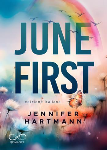 June first. Ediz. italiana - Hartmann Jennifer - Libro Hope Edizioni 2026, Sfumature in rosa | Libraccio.it