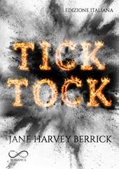 Tick tock. Ediz. italiana