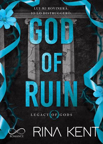 God of ruin. Legacy of Gods. Ediz. italiana - Rina Kent - Libro Hope Edizioni 2026 | Libraccio.it