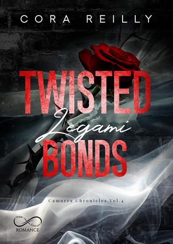 Legami. Twisted bonds - Cora Reilly - Libro Hope Edizioni 2026, Sfumature in rosa | Libraccio.it