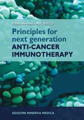 Principles for next generation anti-cancer immunotherapy