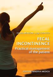 Fecal incontinence. Practical management of the patient