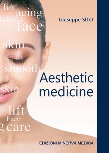 Aesthetic medicine - Giuseppe Sito - Libro Minerva Medica 2020 | Libraccio.it