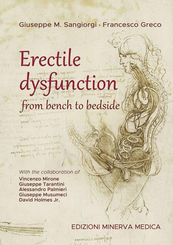 Erectile dysfunction. From bench to bedside - Giuseppe M. Sangiorgi, Francesco Greco - Libro Minerva Medica 2021 | Libraccio.it