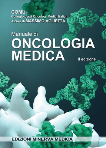 Manuale di oncologia medica  - Libro Minerva Medica 2021 | Libraccio.it