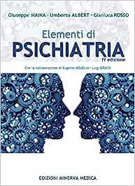 Elementi di psichiatria - Giuseppe Maina, Umberto Albert, Gian Luca Rosso - Libro Minerva Medica 2023 | Libraccio.it