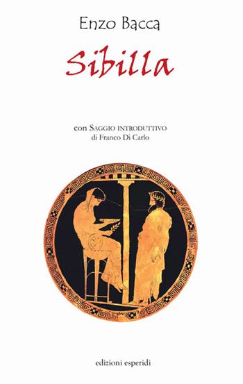 Sibilla - Enzo Bacca - Libro Esperidi 2020 | Libraccio.it