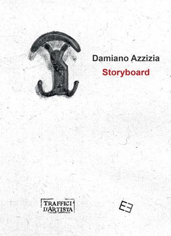 Storyboard - Damiano Azzizia - Libro Esperidi 2021, Traffici d'artista | Libraccio.it