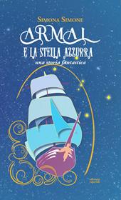 Armal e la stella azzurra. Una storia fantastica