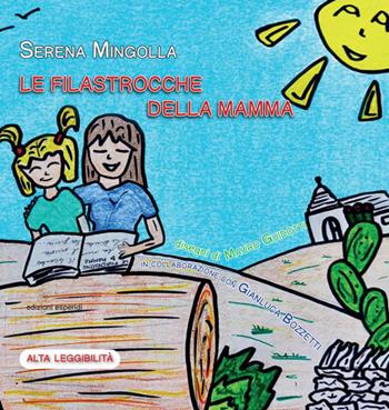 Le filastrocche della mamma - Serena Mingolla - Libro Esperidi 2024 | Libraccio.it