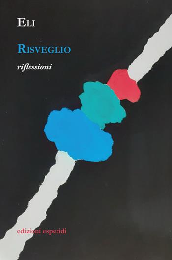 Risveglio. Riflessioni - Eli - Libro Esperidi 2025 | Libraccio.it
