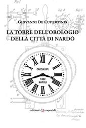 La torre dell'orologio della città di Nardò