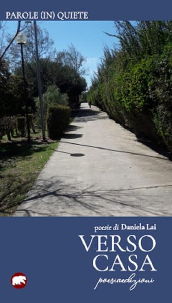 Verso casa - Daniela Lai - Libro Bertoni Editore 2019 | Libraccio.it