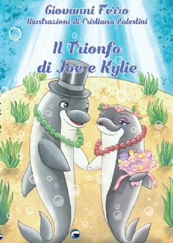 Il trionfo di Joe e Kylie - Giovanni Ferro - Libro Bertoni 2019 | Libraccio.it