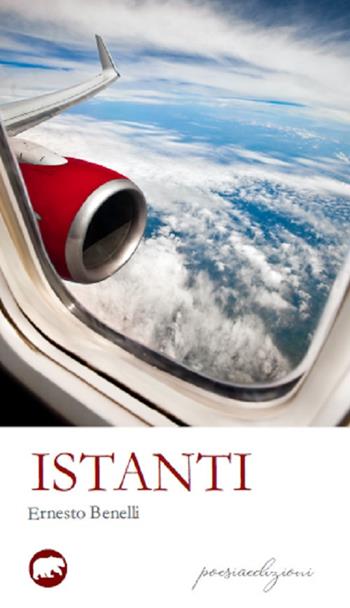 Istanti - Ernesto Benelli - Libro Bertoni 2019 | Libraccio.it