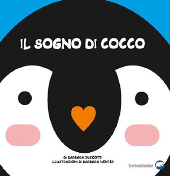 Il sogno di Cocco. Ediz. illustrata - Barbara Zuccotti - Libro Bertoni 2020 | Libraccio.it