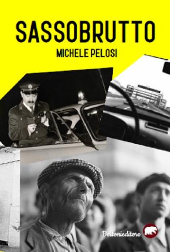 Sassobrutto - Michele Pelosi - Libro Bertoni 2020 | Libraccio.it