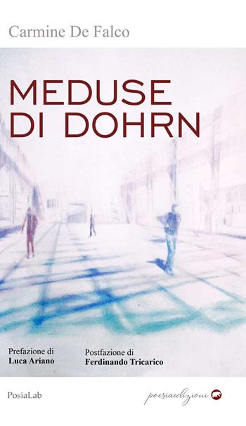 Meduse di Dohrn - Carmine De Falco - Libro Bertoni 2020 | Libraccio.it