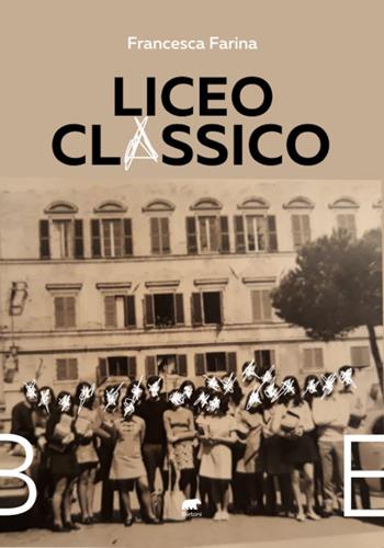 Liceo Classico - Francesca Farina - Libro Bertoni 2021 | Libraccio.it