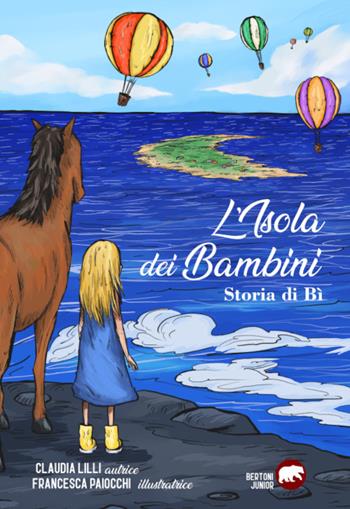 L'isola dei bambini. Storia di Bì - Claudia Lilli - Libro Bertoni 2021, Junior | Libraccio.it