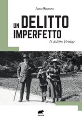 Un delitto imperfetto. Il delitto Pettine