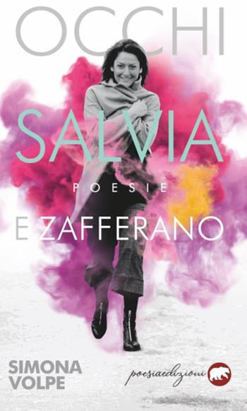 Occhi salvia e zafferano - Simona Volpe - Libro Bertoni 2021, Aurore | Libraccio.it