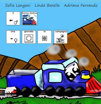 Una giornata in campagna. Il trenino Andrea. InBook. Ediz. CAA - Sofia Longoni - Libro Bertoni 2021 | Libraccio.it