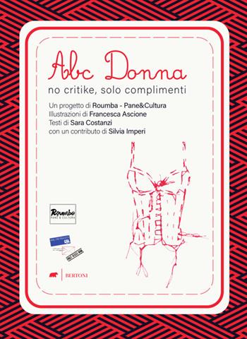 Abc Donna. No critike, solo complimenti - Sara Costanzi - Libro Bertoni 2021 | Libraccio.it