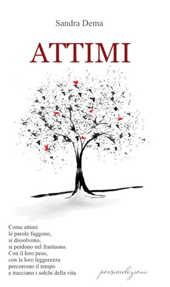 Attimi - Sandra Dema - Libro Bertoni 2021 | Libraccio.it