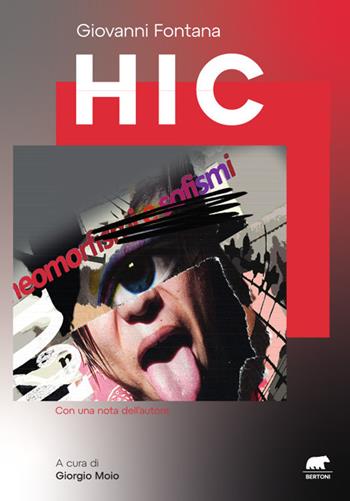 Hic - Giovanni Fontana - Libro Bertoni Editore 2021, Contrappunti | Libraccio.it