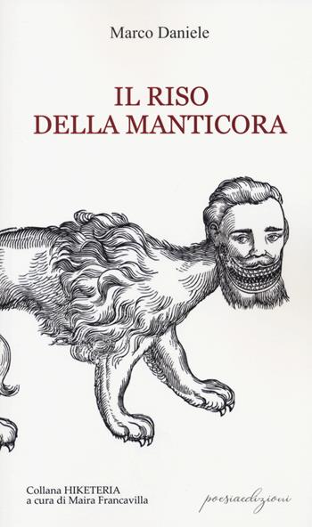 Il riso della manticora - Marco Daniele - Libro Bertoni 2022, Hiketeria | Libraccio.it