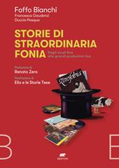 Storie di straordinaria fonia. Dagli studi Rca alle grandi produzioni live